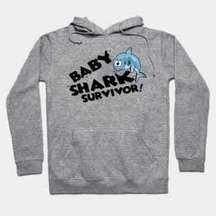 baby shark...survivor Hoodie